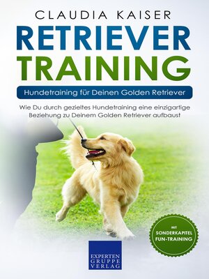 cover image of Retriever Training – Hundetraining für Deinen Golden Retriever